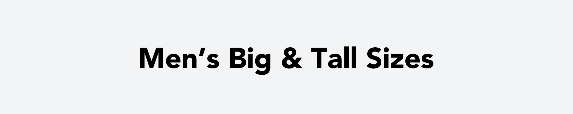 Men's Big & Tall Sizes